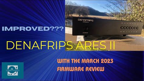 Denafrips Ares II DAC Review with March-2023 Firmware Update- World's ...