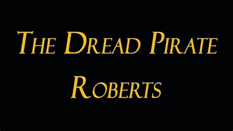 THE DREAD PIRATE ROBERTS - Vince Guerra