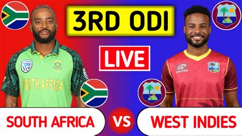 South Africa Vs West Indies Live Sa Vs Wi 3rd Odi South Africa Vs