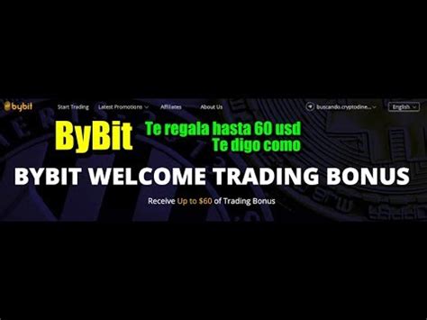 ByBit Te Regala Hasta 60 USD Para Que Aprendas A Hacer Trading YouTube