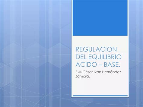 Regulacion Del Equilibrio Acido Base Ppt