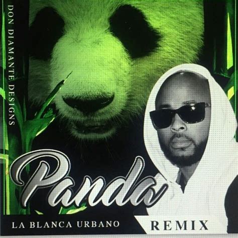 Stream La Blanca Urbano Panda Remix Tabla By La Blanca Urbano