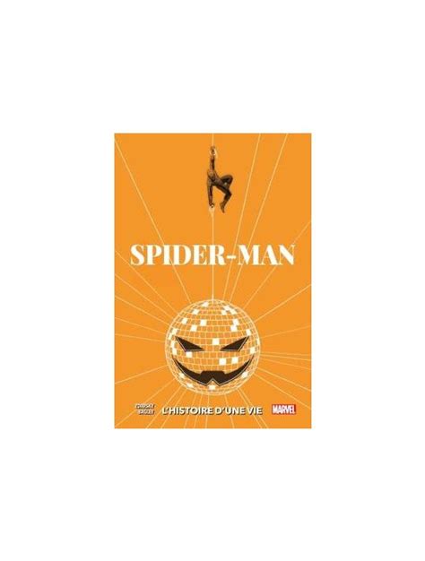 Spider Man L Histoire D Une Vie Variant