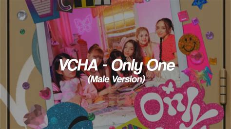 VCHA Only One Male Version YouTube