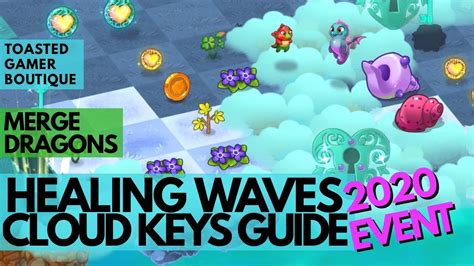 Cloud Keys Guide Merge Dragons Healing Waves Event Tips Strategy