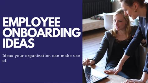 12 Great Employee Onboarding Ideas You Can Use In 2021