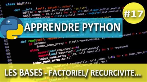 Apprendre Python Les Bases 17 Instruction RETURN Calcul Factoriel