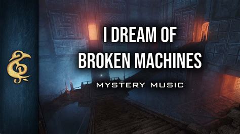 RPG Mystery Music I Dream Of Broken Machines YouTube