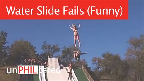 Water Slide Fails (Funny) - unPHILtered - YouTube