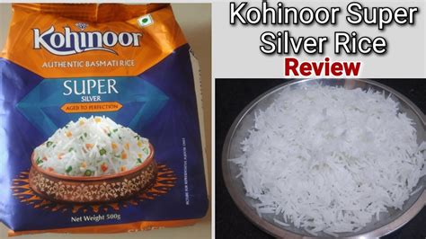 Kohinoor Super Silver Basmati Rice Long Grain Review In Hindi Rs