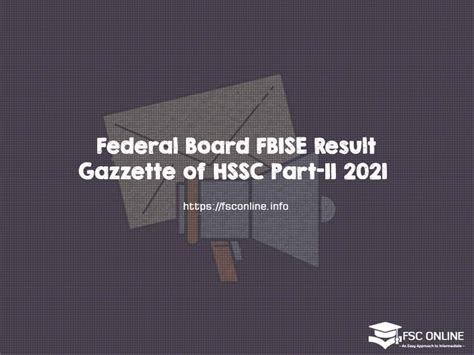 Federal Board Fbise Result Gazette Of Hssc Part Ii