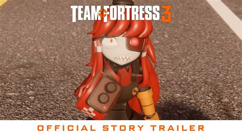 Team Fortress 3 Official Story Trailer Concept Wesleytrv Youtube