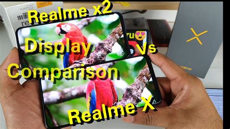 Realme X2 Vs Realme X Display Comparison Review Youtube