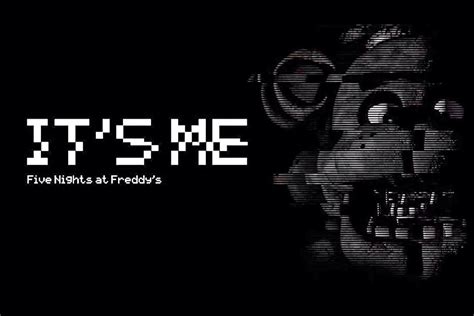 Its Me Fnaf Fnaf Wallpapers Five Nights At Freddys