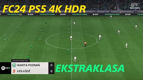 Ea Sports Fc Warta Pozna Vs Ks D Ekstraklasa Ps K Hdr