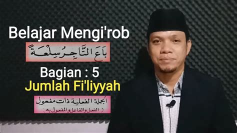 Part 5 Belajar Mengi rob باع التاجر سلعة Jumlah Fi liyyah yang