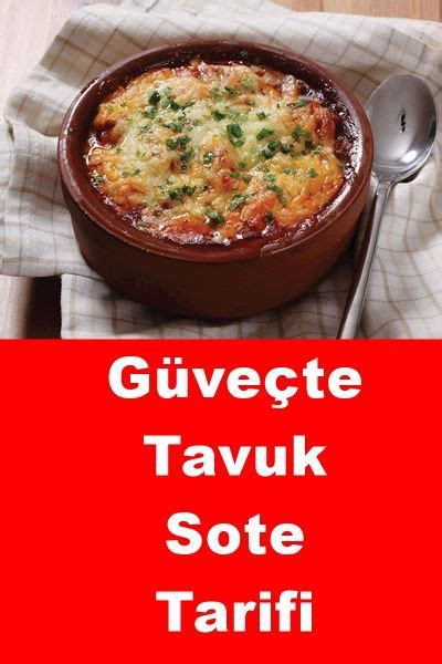 Güveçte Tavuk Sote Tarifi Güveçte yemekler Tavuk Basit yemek tarifleri