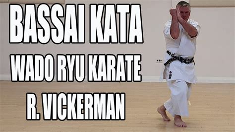 Bassai Kata Wado Ryu Karate Kata Only Youtube