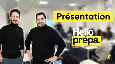 Présentation de Hello Prépa avec Arnaud Sévigné Joachim Pinto Les