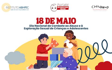 18 de Maio Dia Nacional de Combate ao Abuso e à Exploração Sexual de