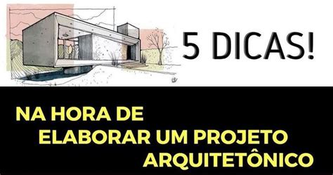 5 Dicas Na Hora De Elaborar Um Projeto ArquitetÔnico On We