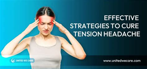 Tension Headache Effective Strategies To Cure