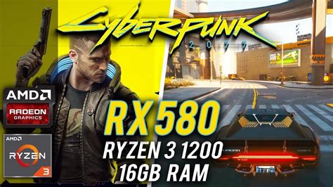 Cyberpunk 2077 RX 580 4GB Ryzen 3 1200 16GB RAM YouTube