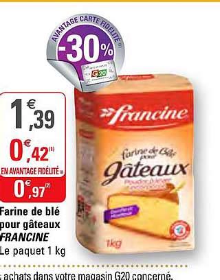 Promo Farine De Bl Pour G Teaux Francine Chez G Icatalogue Fr