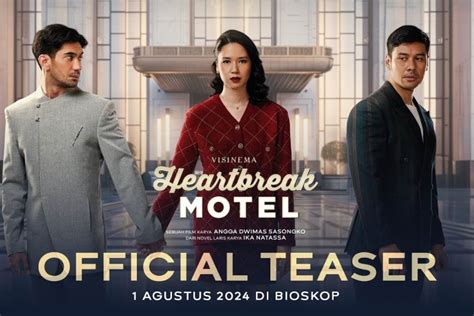 Sinopsis Heartbreak Motel Film Cinta Segitiga Adaptasi Dari Buku Ika