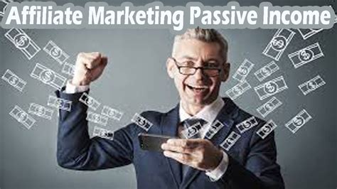 Affiliate Marketing Make Passive Income Online Youtube