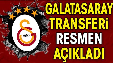 Galatasaray Transferi Resmen A Klad