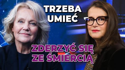 Maria Pakulnis u Jaruzelskiej TRZEBA UMIEĆ ZDERZYĆ SIĘ ZE ŚMIERCIĄ