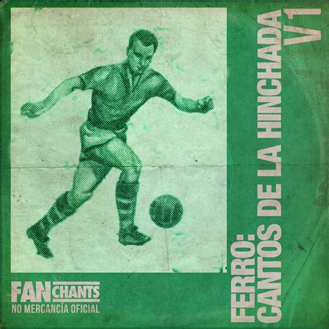 Ferro Cantos de la Hinchada V1 2ª Edición Album by Ferro Carril