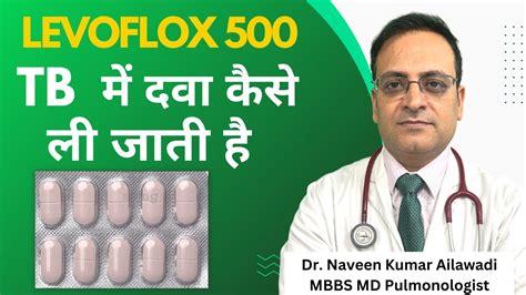 Levoflox 500 Tablet TB म दव कस ल जत ह USE DOSE SIDE