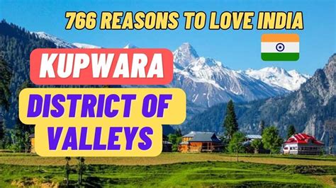 Kupwara District Of Jammu And Kashmir What To See In Kupwara