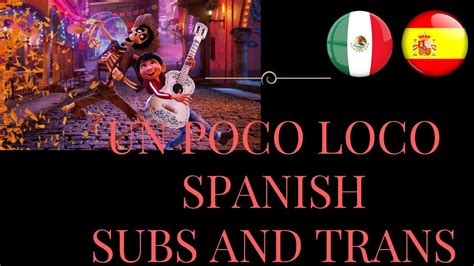 Coco Un Poco Loco Spanish Subs And Trans Youtube