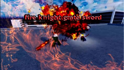 Type Soul New Mythical Arrancar Weapon Fire Knight Greatsword Youtube