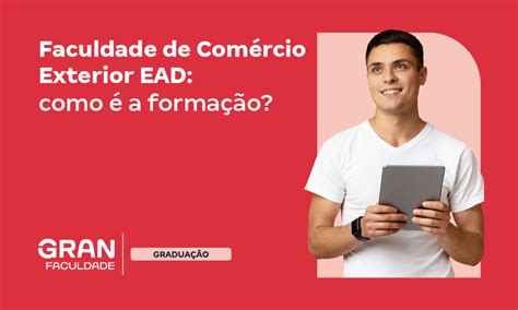 Faculdade De Rcio Exterior Ead Conhe A O Curso