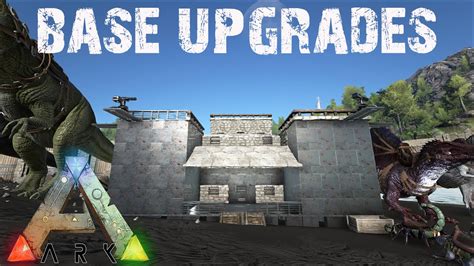 Ark Survival Evolved Base Upgrades And Shenanigans E Youtube