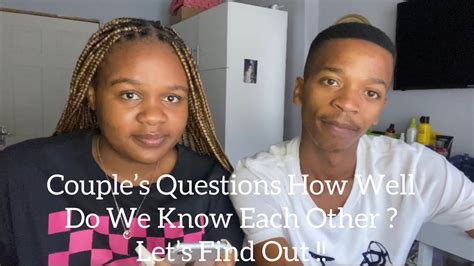 How Well Do We Know Each Other Couples Questions Lets Find Out