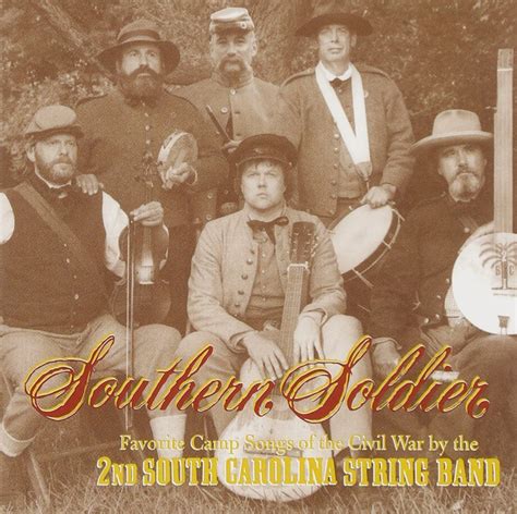 Southern Soldier Cd Favorite Camp Songs Of The Civil War