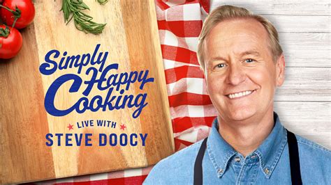 Watch Simply Happy Cooking Live With Steve Doocy Fox Nation