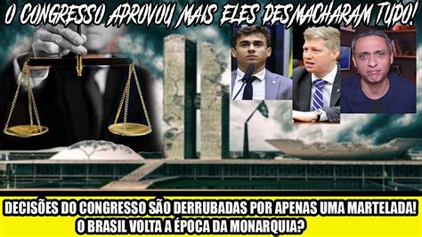 Decis Es Do Congresso S O Derrubadas Por Apenas Uma Martelada O Brasil