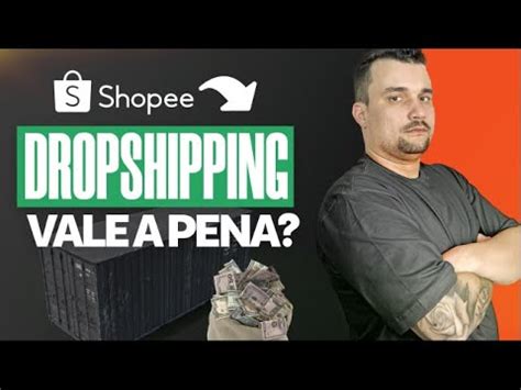 DROPSHIPPING NO SHOPEE VALE A PENA YouTube