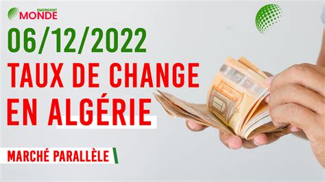 Taux de change du Dinar Algérien sur le marché noir DZD ce mardi 06