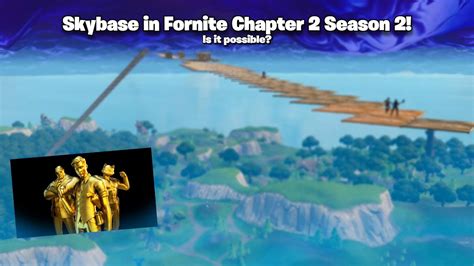 Can You Do A Skybase In Fortnite Chapter 2 Season 2 YouTube