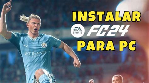 Como Descargar FIFA 24 Para PC Gratis