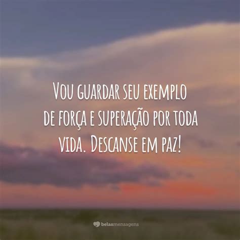 Frases De Descanse Em Paz Para Se Despedir De Algu M Querido