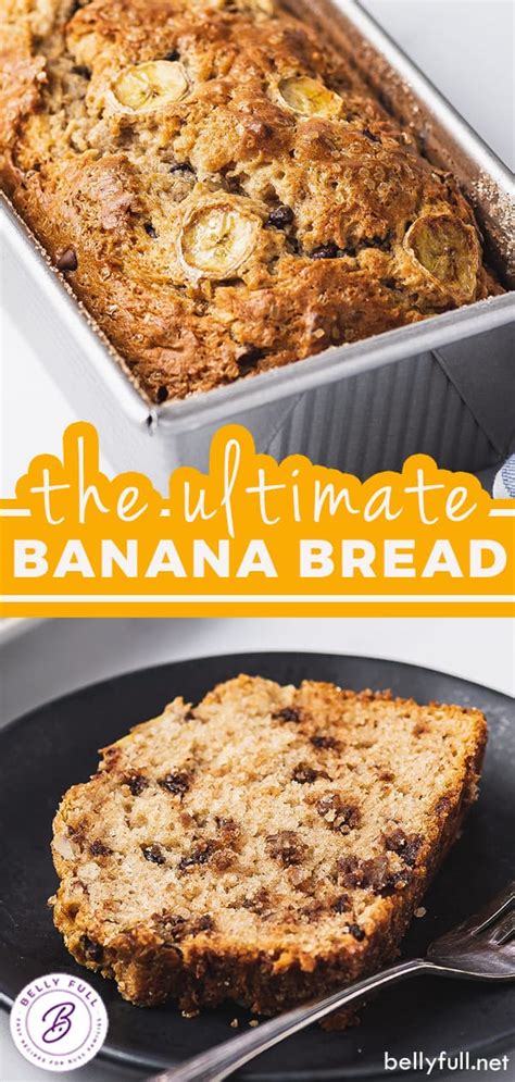 Ultimate Banana Bread Recipe Belly Full