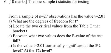 Solved The One Sample T Statistic For Testing From A Sample